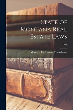 portada State of Montana Real Estate Laws; 1963
