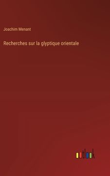 portada Recherches sur la glyptique orientale (en Francés)