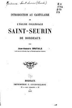 portada Introduction au cartulaire de l'Église collégiale Saint-Seurin de Bordeaux (en Francés)