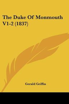 portada the duke of monmouth v1-2 (1837) (in English)