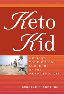 portada keto kid,helping your child succeed on the ketogenic diet (en Inglés)