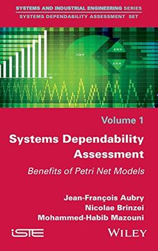 portada 1: Systems Dependability Assessment: Benefits of Petri Net Models (Systems and Industrial Engineering) (en Inglés)