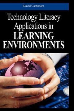 portada technology literacy applications in learning environments (en Inglés)