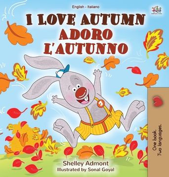 portada I Love Autumn (English Italian Bilingual Book for Kids) (en Italiano)