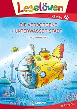 portada Leselöwen 1. Klasse - die Verborgene Unterwasser-Stadt -Language: German