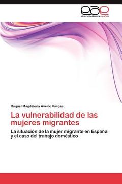 portada la vulnerabilidad de las mujeres migrantes (in Spanish)