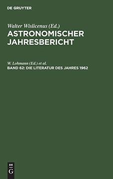 portada Die Literatur des Jahres 1962 (Astronomischer Jahresbericht) (German Edition) [Hardcover ] (en Alemán)