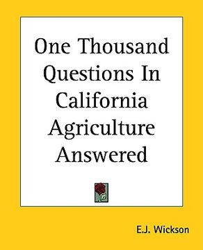 portada one thousand questions in california agriculture answered (en Inglés)