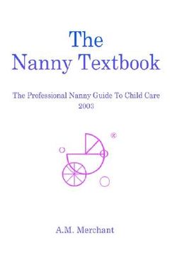 portada the nanny textbook: the professional nanny guide to child care 2003 (in English)