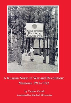 portada A Russian Nurse in War and Revolution: Memoirs, 1912-1922 (en Inglés)