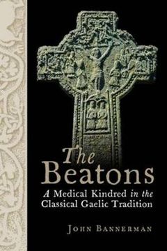 portada The Beatons: A Medical Kindred in the Classical Gaelic Tradition (en Inglés)