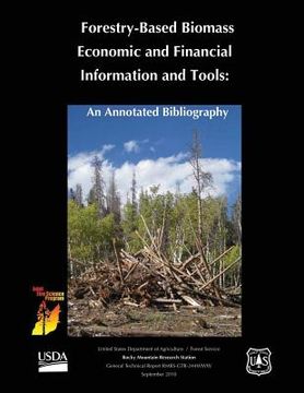 portada Forestry-Based Biomass Economic and Financial Informtion and Tools: An Annotated Bibliography (en Inglés)
