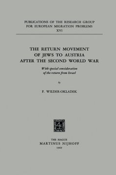 portada The Return Movement of Jews to Austria after the Second World War: With special consideration of the return from Israël (Publications of the Research Group for European Migration Problems)