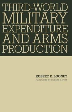 portada Third-World Military Expenditure and Arms Production (en Inglés)