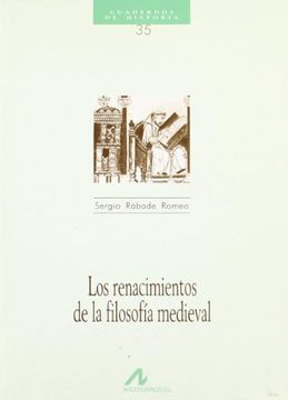 portada Los Renacimientos de la Filosofía Medieval (Cuadernos de Historia) (in Spanish)