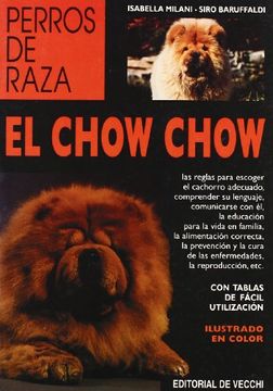 chow chow el (perros de raza) (in Spanish)