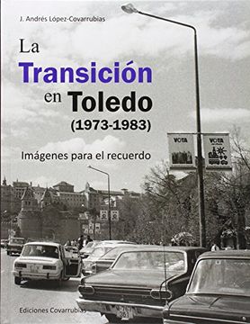 portada La transición en Toledo (1973-1983)