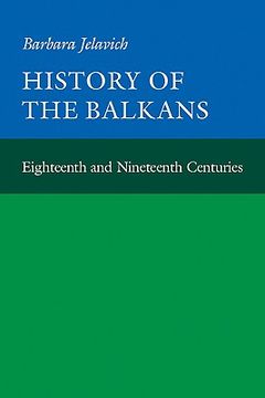portada History of the Balkans: Eighteenth and Nineteenth Centuries v. 1 (Cambridge Paperback Library) (en Inglés)