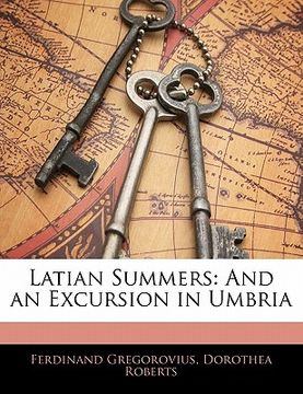 portada latian summers: and an excursion in umbria (in English)