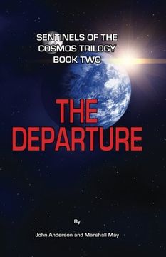 portada Sentinels of the Cosmos Trilogy Book Two: The Departure: Volume 2
