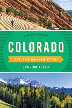 portada Colorado Off the Beaten Path®: Discover Your Fun (Off the Beaten Path Series)