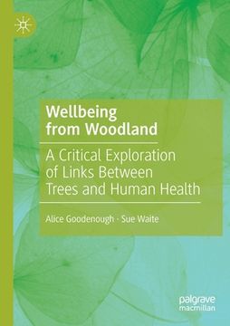 portada Wellbeing from Woodland: A Critical Exploration of Links Between Trees and Human Health (in English)