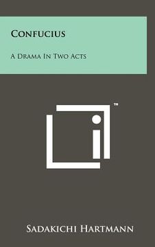 portada confucius: a drama in two acts (en Inglés)