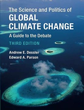 portada The Science and Politics of Global Climate Change: A Guide to the Debate (en Inglés)