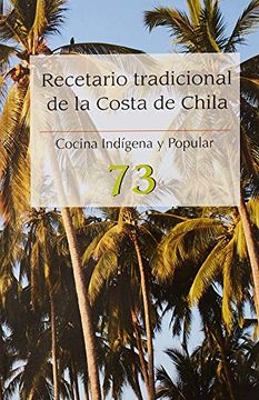 portada Recetario Tradicional de la Costa de Chila no. 73