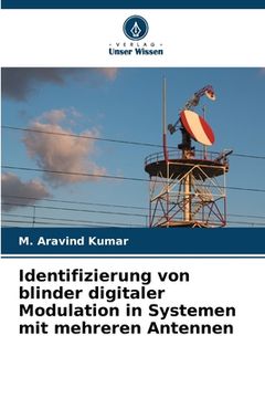 portada Identifizierung von blinder digitaler Modulation in Systemen mit mehreren Antennen (en Alemán)