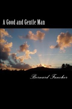 portada A Good and Gentle Man: A Novella