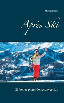 portada Après Ski: 21 belles pistes de reconversion