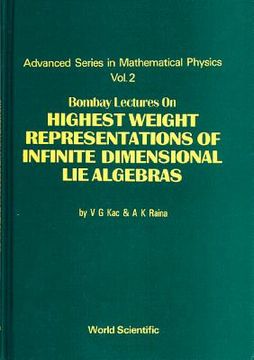 portada Bombay Lectures on Highest Weight Representations of Infinite Dimensional Lie Algebra (en Inglés)
