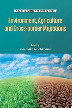 portada Environment, Agriculture and Cross-border Migrations (en Inglés)