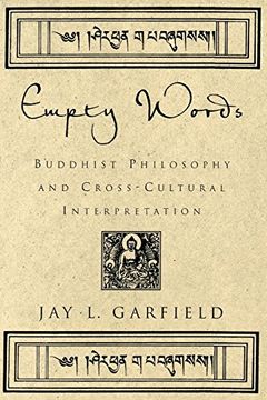 portada Empty Words: Buddhist Philosophy and Cross-Cultural Interpretation (en Inglés)