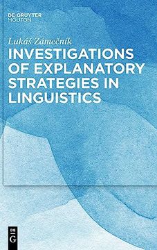 portada Investigations of Explanatory Strategies in Linguistics 