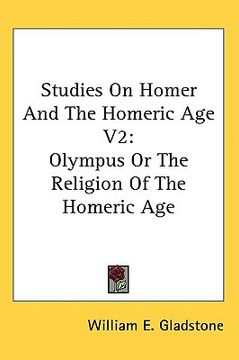 portada studies on homer and the homeric age v2: olympus or the religion of the homeric age (in English)