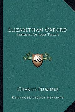 portada elizabethan oxford: reprints of rare tracts (en Inglés)