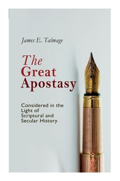 portada The Great Apostasy, Considered in the Light of Scriptural and Secular History (en Inglés)