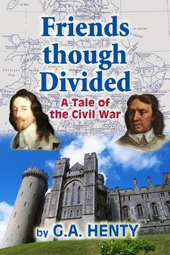 portada Friends though Divided: A Tale of the Civil War (en Inglés)