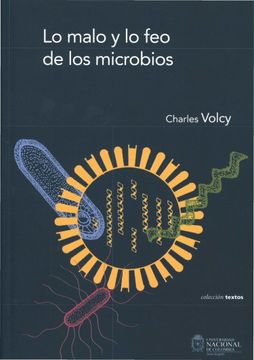 portada Lo Malo Y Lo Feo De Los Microbios
