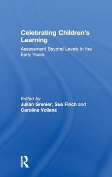 portada Celebrating Children’S Learning: Assessment Beyond Levels in the Early Years (in English)