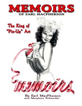 portada Memoirs: Earl MacPherson: King of Pin Up Art (in English)