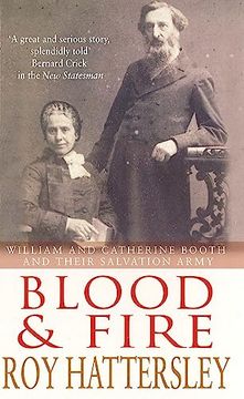 portada Blood and Fire: William and Catherine Booth and the Salvation Army (en Inglés)