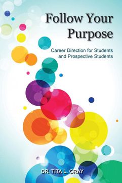 portada Follow Your Purpose: Career Direction for Students and Prospective Students (in English)