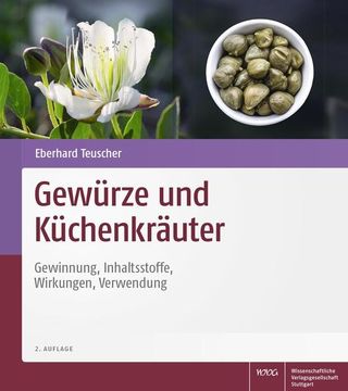portada Gewürze und Küchenkräuter Gewinnung, Inhaltsstoffe, Wirkungen, Verwendung (en Alemán)
