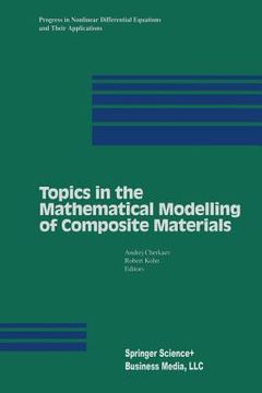portada Topics in the Mathematical Modelling of Composite Materials (en Inglés)