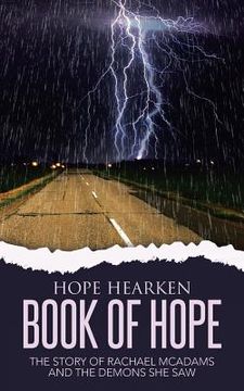 portada Book of Hope: The Story of Rachael McAdams and the Demons She Saw (en Inglés)