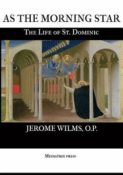 portada As the Morning Star: The Life of St. Dominic (en Inglés)