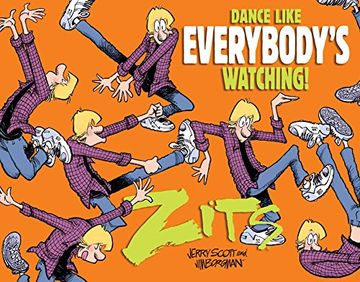 portada Dance Like Everybody's Watching! A Zits Treasury (en Inglés)